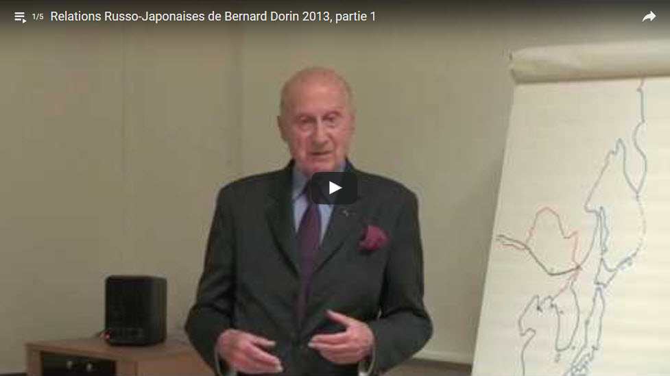 [Vidéo] Relations Russo-Japonaises de Bernard Dorin 2013